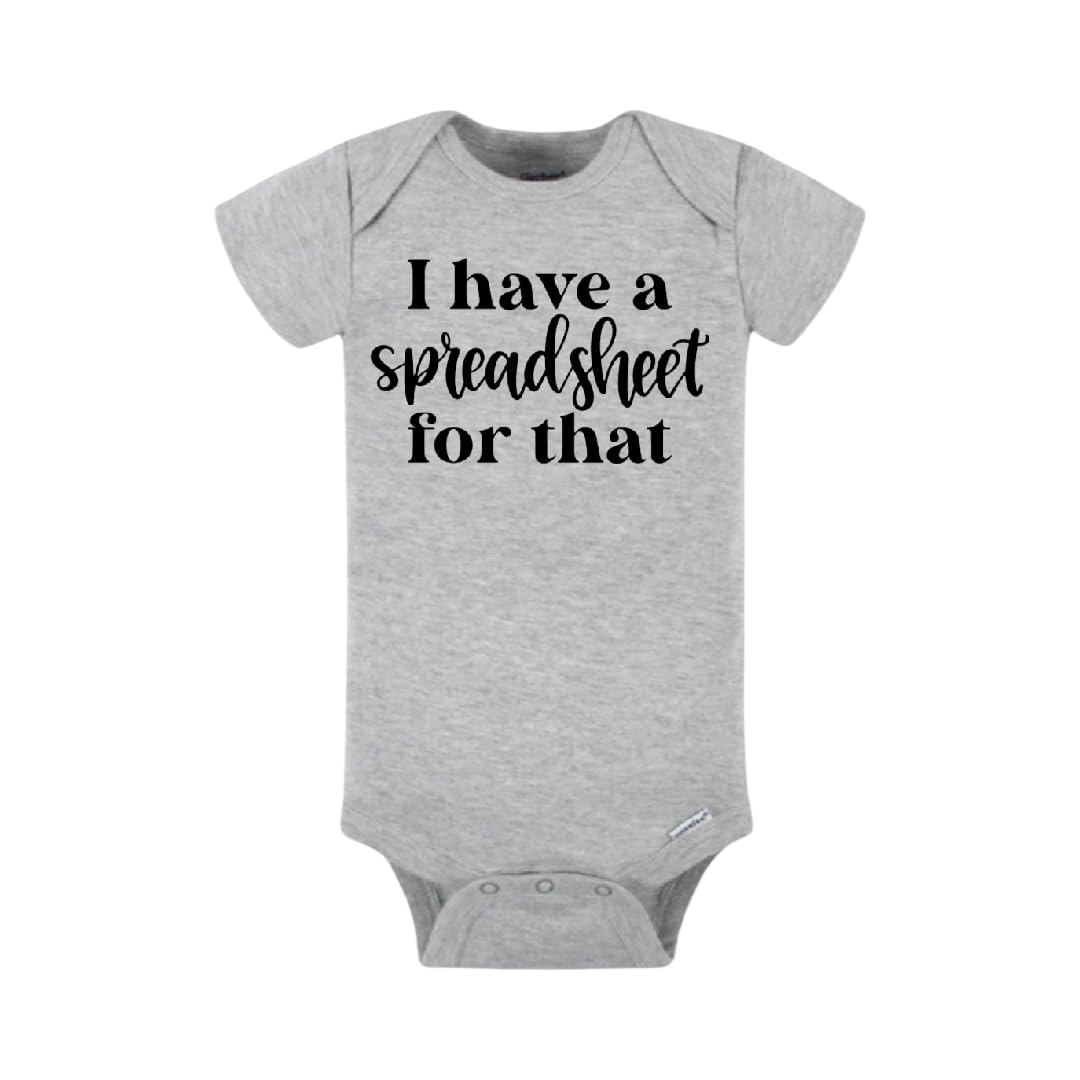 Handmade Im Your Spreadsheet for That 6-9M Baby Bodysuit